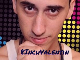 8InchValentin