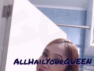 AllHailYourQUEEN