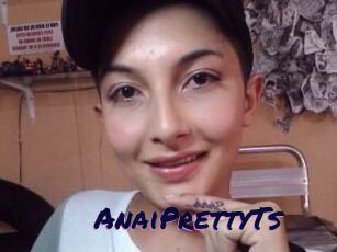 AnaiPrettyTs