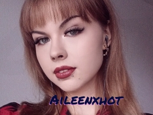 Aileenxhot