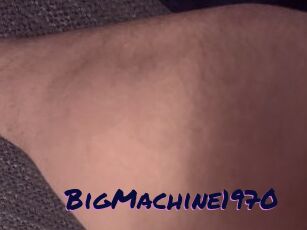 BigMachine1970