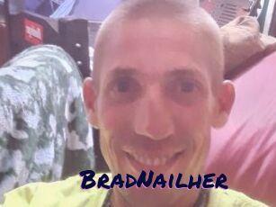 BradNailher