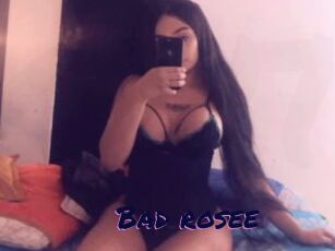 Bad_rosee