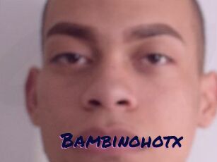 Bambinohotx