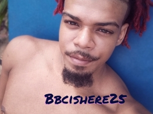 Bbcishere25