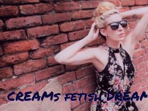 CREAMs_fetish_DREAMs