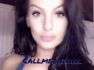 Callmebadgirl