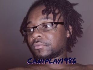 Caniplay1986