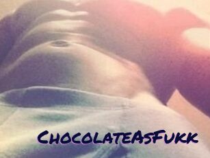 ChocolateAsFukk