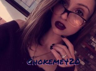 Chokeme420