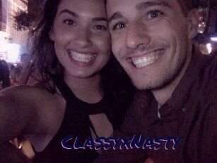 ClassyxNasty