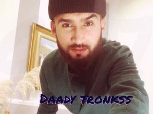 Daady_tronkss