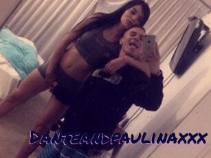 Danteandpaulinaxxx