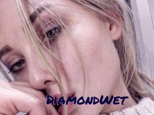 DiamondWet