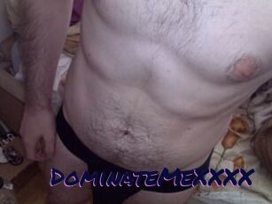 DominateMeXXXX