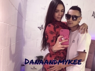 Danaandmykee