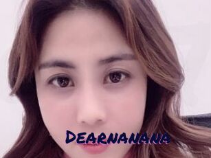 Dearnanana