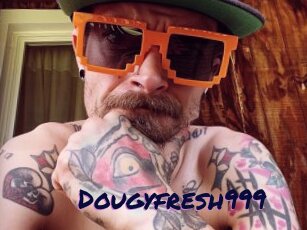 Dougyfresh999