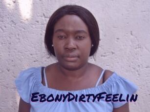 EbonyDirtyFeelin