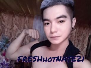 FRESHhotNATE21