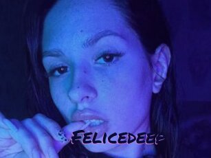 Felicedeep