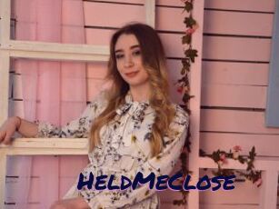 HeldMeClose