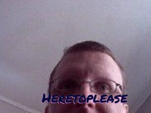 Heretoplease