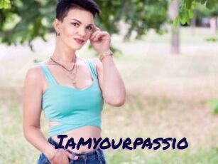 Iamyourpassio