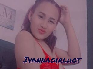 Ivannagirlhot