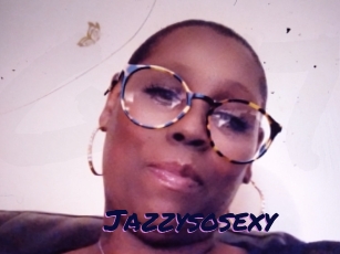 Jazzysosexy