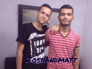 Joseandmatt