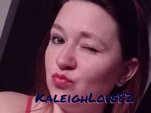 KaleighLove82