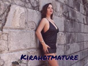 Kirahotmature