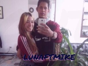 LUNAFTMIKE