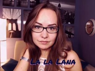 La_la_Lana