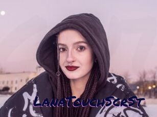 LanaTouchScrSt