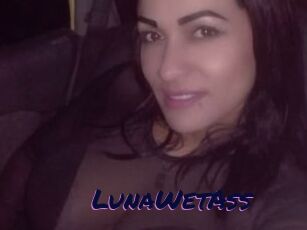 LunaWetAss