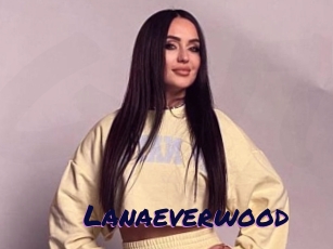 Lanaeverwood