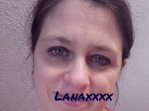 Lanaxxxx