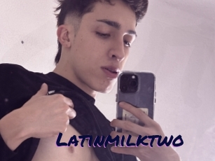 Latinmilktwo