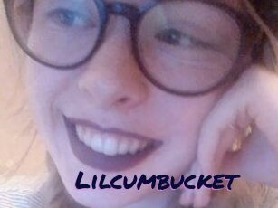 Lilcumbucket