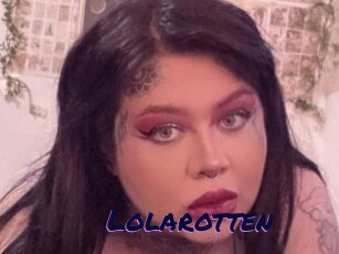 Lolarotten