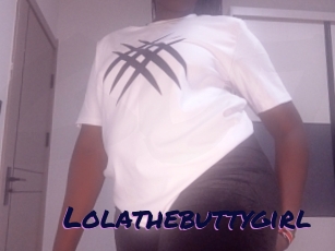 Lolathebuttygirl