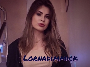 Lornadimmick