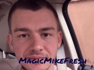 MagicMikeFresh