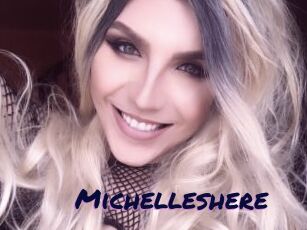 Michelleshere