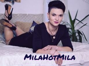 MilaHotMila