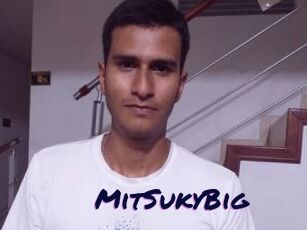 MitSukyBig