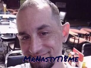 MrNastyT18me