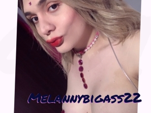 Melannybigass22